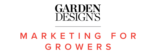 Garden Design's Marketing for Growers