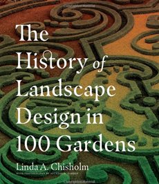 The History of Landscape Design in 100 Gardens