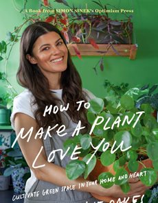 How to Make a Plant Love You