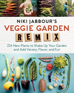 Niki Jabbour's Veggie Garden Remix
