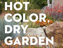 Hot Color Dry Garden Book
Timber Press
Portland, OR