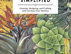 Succulents Simplified Book
Debra Lee Baldwin
San Diego, CA